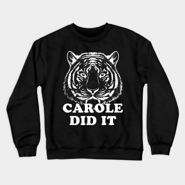 Carole Did It Joe & His Bigcat Crewneck Sweatshirt by ashiacornelia173